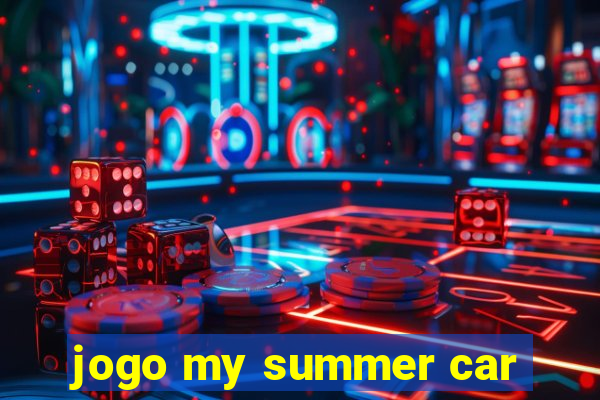 jogo my summer car